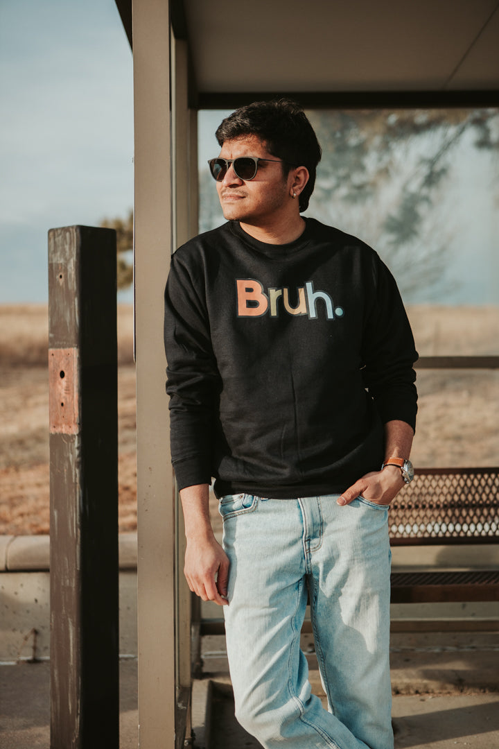 Bruh Sweatshirt