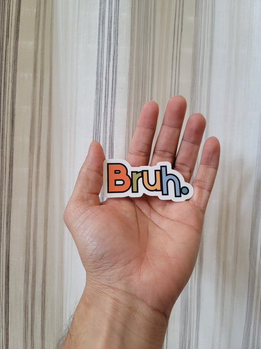 BRUH Sticker