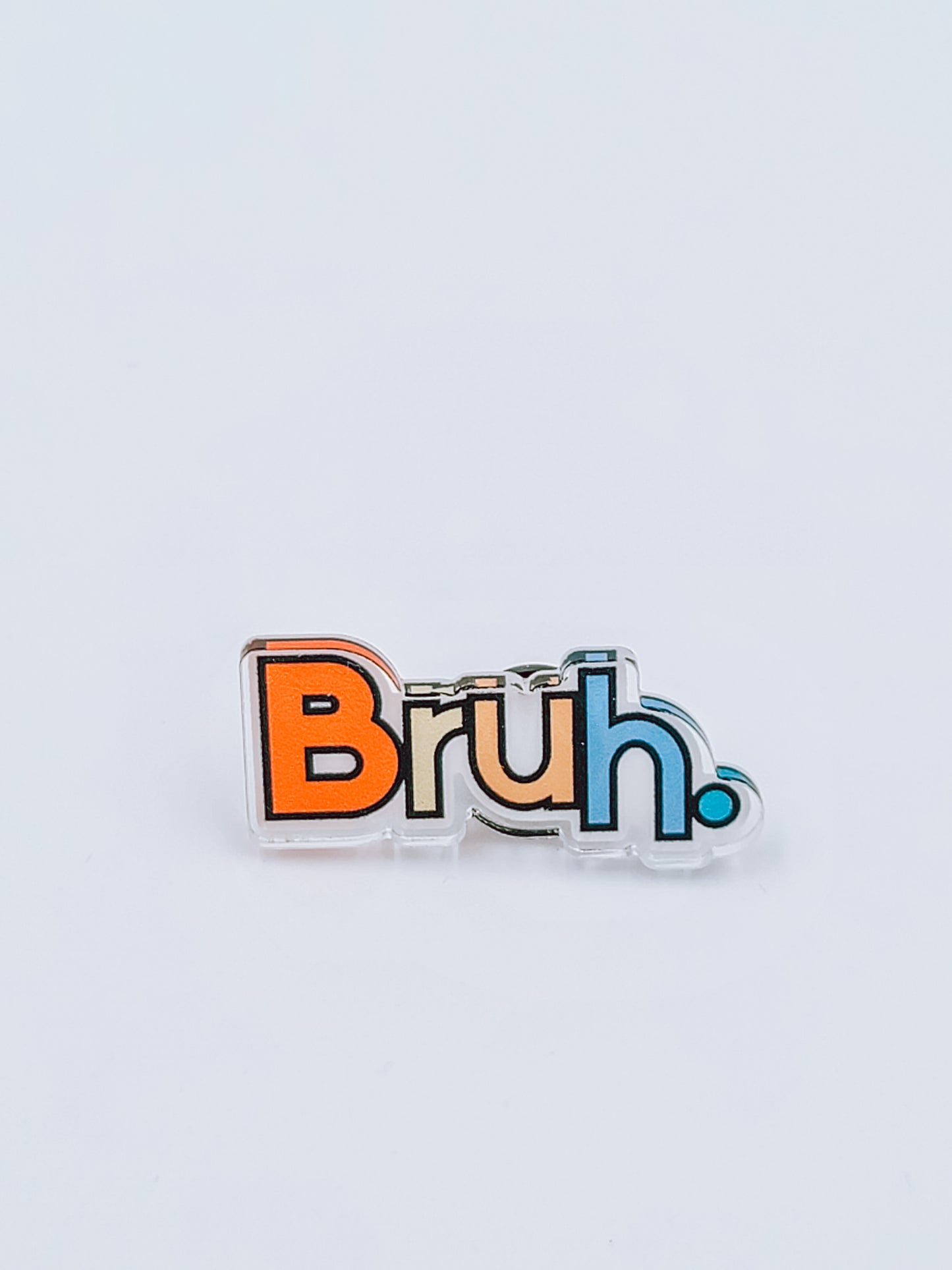 Bruh pin
