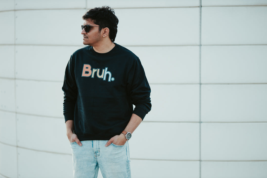 Bruh Sweatshirt