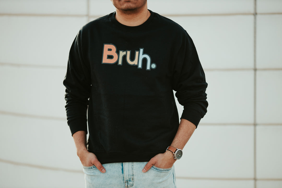 Bruh Sweatshirt